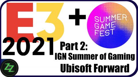 E3 2021 + Summer Game Fest 2021 - Games List - by zapzockt.de - Part 2 - IGN Summer of Gaming - Ubisoft Forward