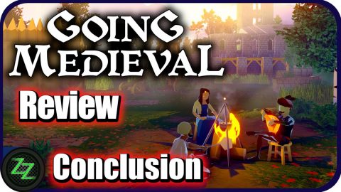 Going Medieval Test
Opinion and Conclusion