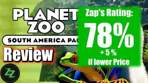 Planet Zoo South America DLC Review
Rating with numbers - 78% with potential of 5% more with a better price