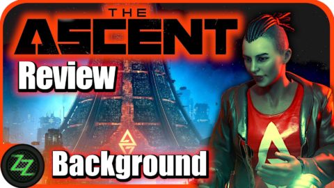 The Ascent Test 
Background Cyberpunk and The Ascent