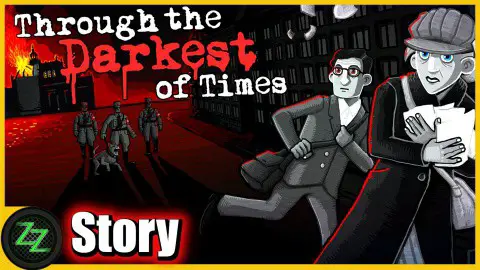 Through The Darkest Of Times Test - Story