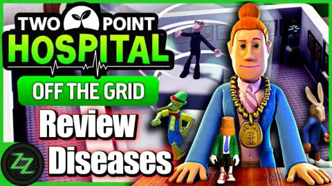 Two Point Hospital Off the Grid DLC Review
New in Off the Grid - illnesses