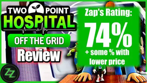 Two Point Hospital Off the Grid DLC Review
Opinion, Conclusion and Rating - with Numbers - 74 percent with potential for a few percent more with lower price