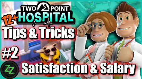 Two Point Hospital Tipps & Tricks Vol. #2 Tip 08 - Satisfaction and salary - Zufriedenheit und Gehalt