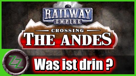 Railway Empire - Crossing The Andes DLC Review
What's included?