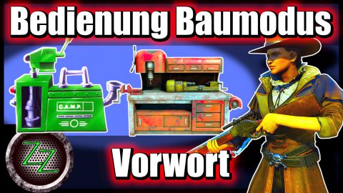 Fallout 76 Guide (Deutsch - German) - Camp, Workshop, Baumodus - Grundlagen Tutorial_02 bedienung baumodus vorwort