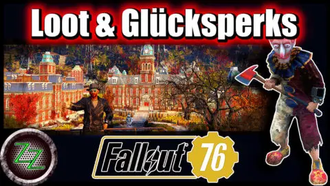 Fallout 76 Tipps Und Tricks (Deutsch) - 7 Tipps für Einsteiger & Fortgeschrittene folge01 06 Loot und Glücksperks