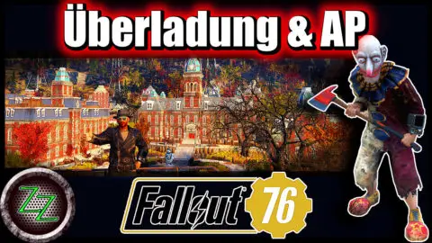 Fallout 76 Tipps Und Tricks (Deutsch) - 7 Tipps für Einsteiger & Fortgeschrittene folge01 07 Überladung und Aktionspunkte (AP)