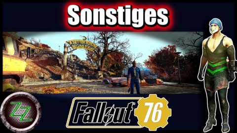 Fallout 76 Tipps Und Tricks (Deutsch) - 10 Tipps für Einsteiger & Fortgeschrittene folge 02 07 Sonstige Tipps