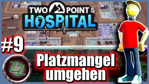  Two Point Hospital Tipps und Tricks
 Platzmangel vermeiden