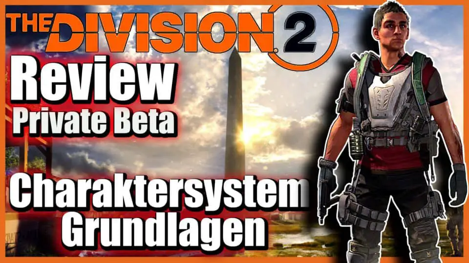 The Division 2 Deutsch (Beta review) - Was ist Division 2 und Beta Fazit 10 Division 2 - Charaktersystem Grundlagen