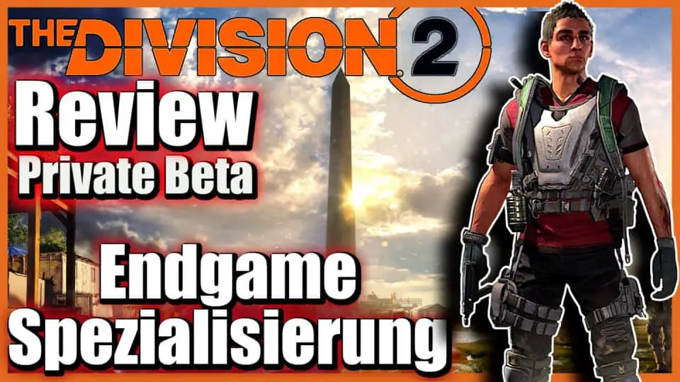 The Division 2 Deutsch (Beta review) - Was ist Division 2 und Beta Fazit 14 Division 2 - Endgame Spezialisierung