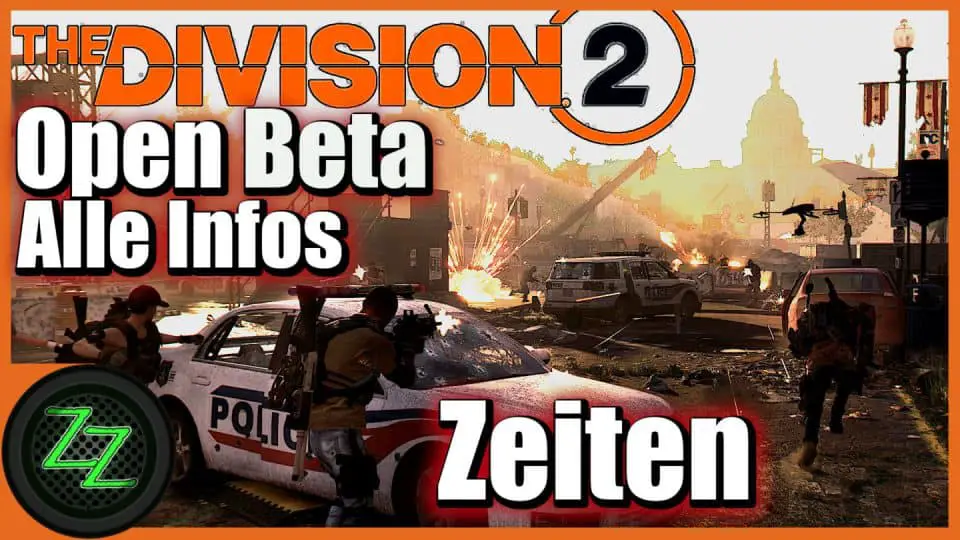 The Division 2 Open Beta (Deutsch) Alle Infos, Termin, Download, Features [Division 2 News Flash 01] 01 Zeiten und Termine