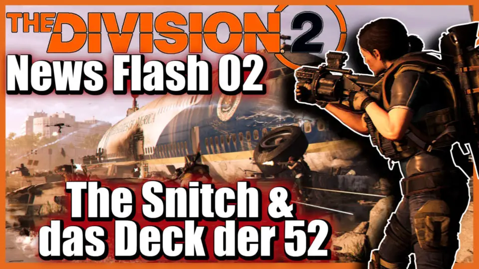 The Division 2 Endgame (Deutsch) - Festungen, Weltränge, Deck of 52, Projekte [TD2 News Flash 02] 05 The Snitch und das Deck der 52