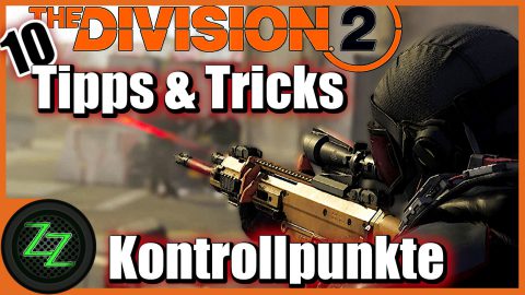 The Division 2 Tipps Und Tricks Deutsch German Kontrollpunkte Belobigungen Lagerkiste Skins UI Kontrollpunkte