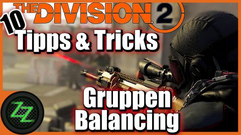 The Division 2 Tips And Tricks (English-German) Control Points, Commendations, Storage Box, Skins, UI - Tips for Group Balancing