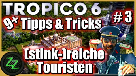 Tropico 6 Guide -  rich and filthy rich tourists 