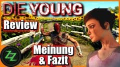 Die Young Review - Opinion and Conclusion