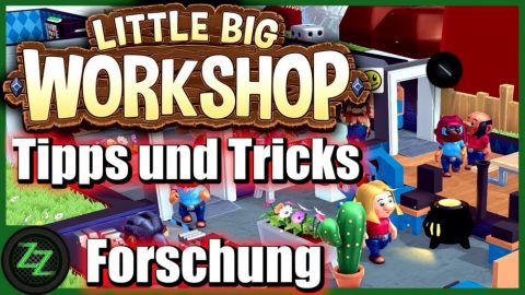 Little Big Workshop Tutorial
Forschung und Entwicklung - Skillbaum