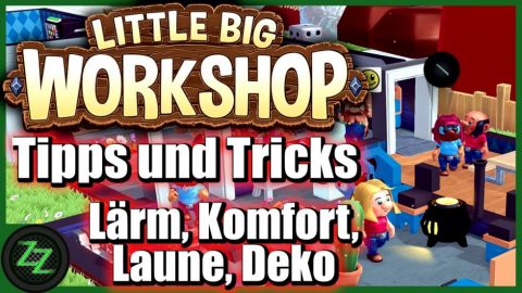 Little Big Workshop Tipps Und Tricks
Lärm, Komfort, Laune, Deko