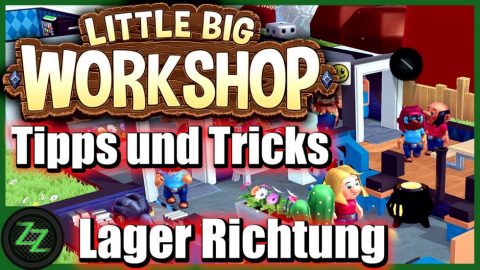 Little Big Workshop Tipps Und Tricks
Lagerzonen Richtung