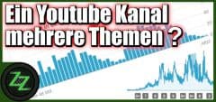ein youtube kanal mehrere themen - youtube niche suchen