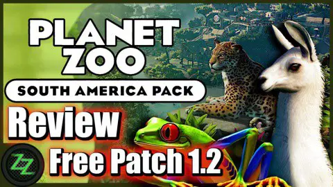 Planet Zoo Südamerika DLC Review- kostenloses Update 1.2