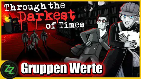 Through The Darkest Of Times Test
Gruppen Werte - Moral, Unterstützer, Geld und Verfolgungsdruck