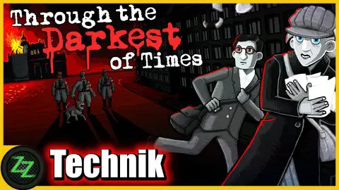 Through The Darkest Of Times Test - Technik, Engine, Grafik, Sound