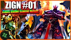 Zaps Indie Game News - ZIGN Ep. #01
